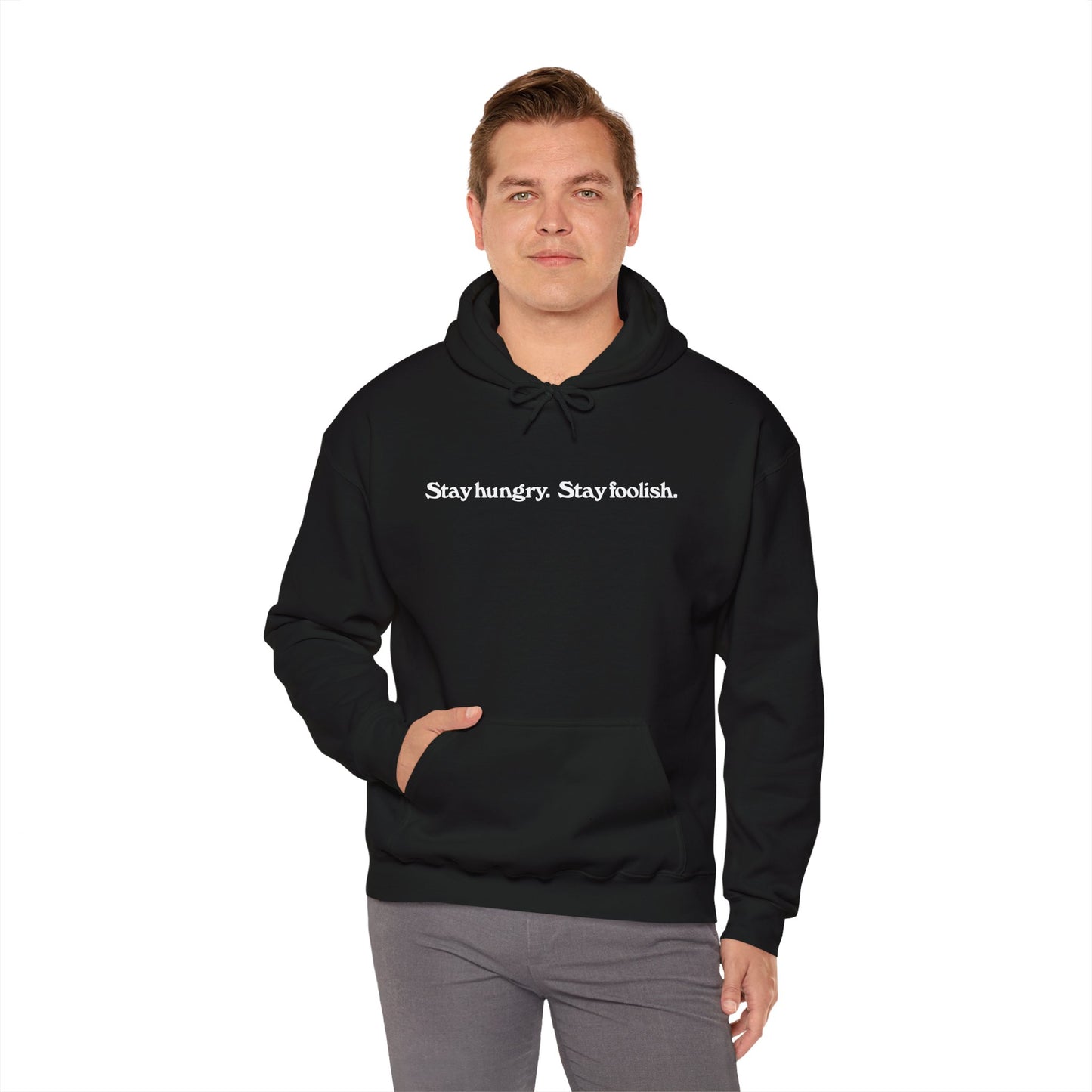 "Stay hungry. Stay foolish" Hoodie